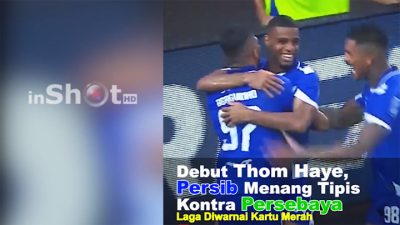 Panas, Kartu Merah dan Emosi Thom Haye Warnai Laga Persib vs Persebaya